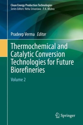 Thermochemical and Catalytic Conversion Technologies for Future Biorefineries
