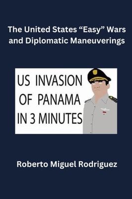United States &quote;Easy&quote; Wars and Diplomatic Maneuverings
