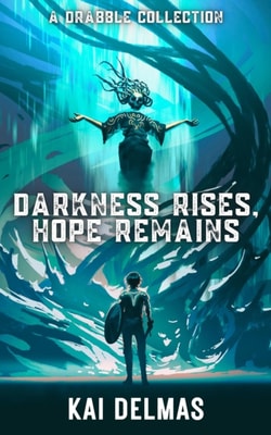 Darkness Rises, Hope Remains