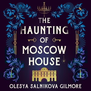 Haunting of Moscow House