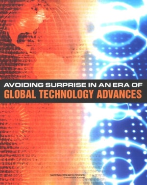 Avoiding Surprise in an Era of Global Technology Advances