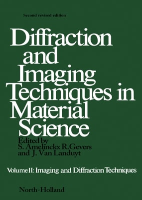 Diffraction and Imaging Techniques in Material Science P2