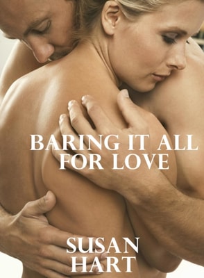 Baring It All for Love