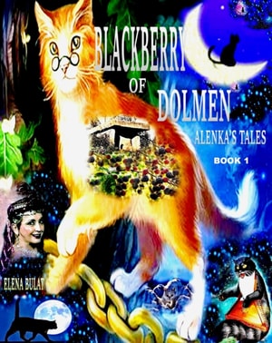 Blackberries of Dolmen. Alenka's Tales. Book 1