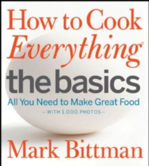 How to Cook Everything: The Basics