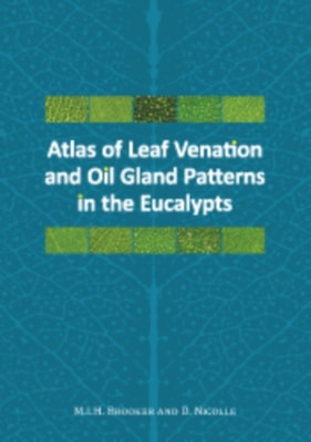 Atlas of Leaf Venation and Oil Gland Patterns in the Eucalypts