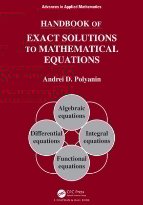 Handbook of Exact Solutions to Mathematical Equations