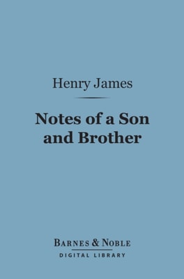 Notes of a Son and Brother (Barnes & Noble Digital Library)