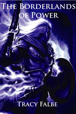 Borderlands of Power: The Rys Chronicles Book IV