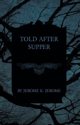 Told After Supper