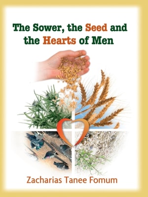 Sower, The Seed and The Hearts of Men