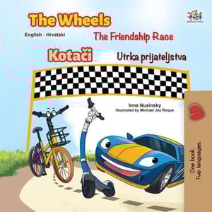 Wheels The Friendship Race Kotaci Utrka prijateljstva
