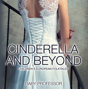 Cinderella and Beyond | Children's European Folktales