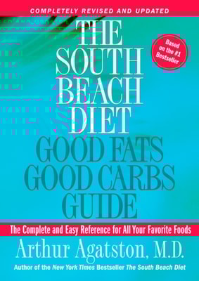 South Beach Diet Good Fats, Good Carbs Guide