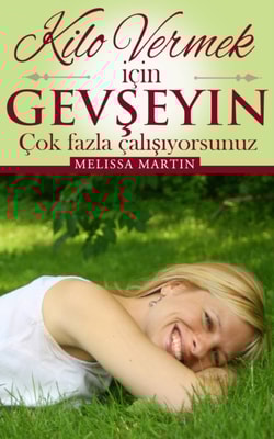 Kilo Vermek İçin Rahatlayın