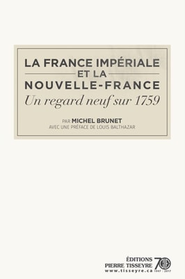 La France imperiale et la Nouvelle-France