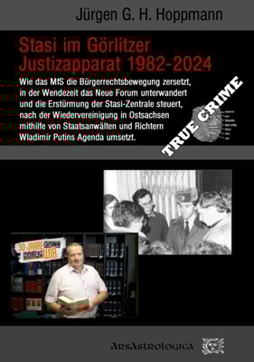Stasi im Görlitzer Justizapparat 1982 - 2024
