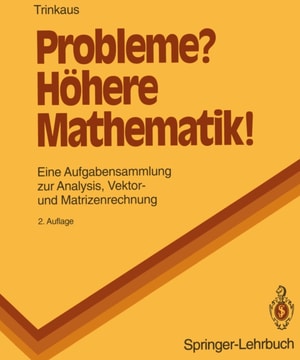 Probleme? Höhere Mathematik!