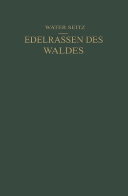 Edelrassen des Waldes