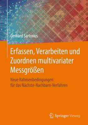 Erfassen, Verarbeiten und Zuordnen multivariater Messgrößen