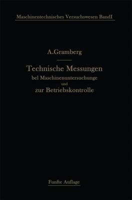 Technische Messungen bei Maschinenuntersuchungen und zur Betriebskontrolle