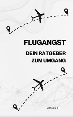 Flugangst - dein Ratgeber zum Umgang