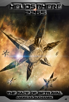 Heliosphere 2265, Volume 4: The Face Of Betrayal (Science Fiction)