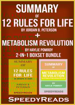 Summary of 12 Rules for Life: An Antidote to Chaos by Jordan B. Peterson + Summary of  Metabolism Revolution by Haylie Pomroy 2-in-1 Boxset Bundle