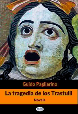La Tragedia De Los Trastulli