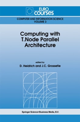 Computing with T.Node Parallel Architecture