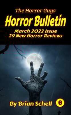 Horror Bulletin Monthly March 2022
