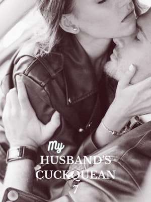 My Husband's Cuckquean 7