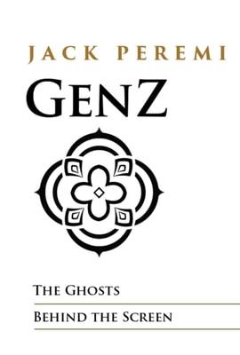 Gen Z The Ghosts Behind the Screen
