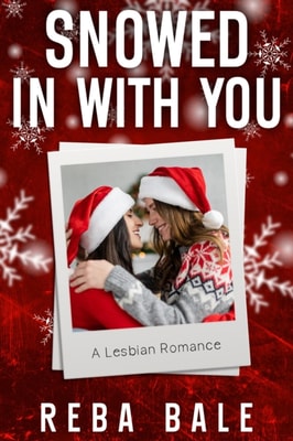 Snowed in with You