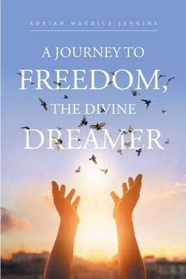 Journey to Freedom, the Divine Dreamer
