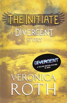 Initiate: A Divergent Story