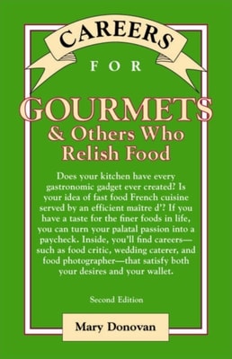 Careers for Gourmets & Others Who Relish Food, Second Edition