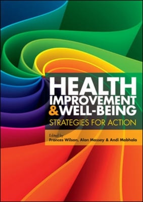 Health Improvement and Well-Being: Strategies for Action