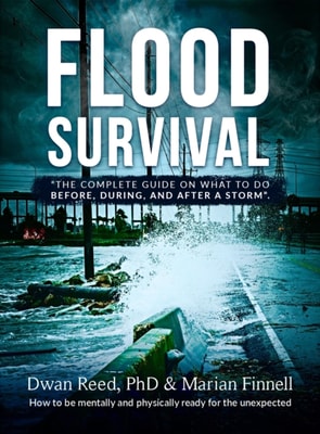 Flood Survival - The Complete Guide on What to do Before, During, and After a Storm