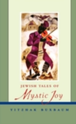 Jewish Tales of Mystic Joy