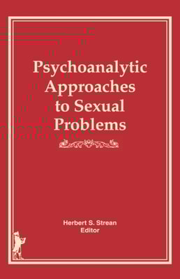 Psychoanalytic Approaches to Sexual Problems