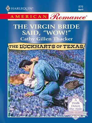 Virgin Bride Said, 'Wow!'