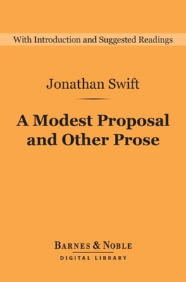 Modest Proposal and Other Prose (Barnes & Noble Digital Library)