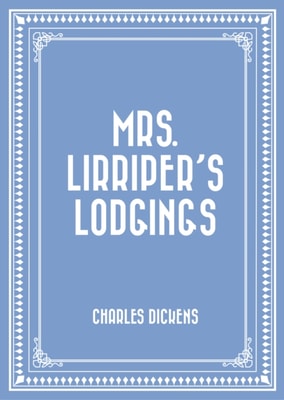 Mrs. Lirriper's Lodgings