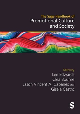 Sage Handbook of Promotional Culture and Society