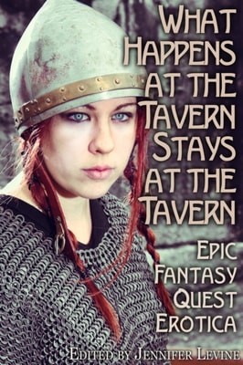 What Happens at the Tavern Stays at the Tavern: Epic Fantasy Quest Erotica