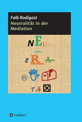 Neutralität in der Mediation