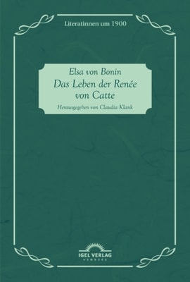 Das Leben der Renee von Catte