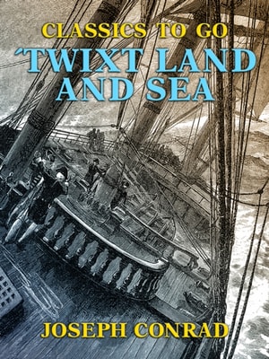 'Twixt Land and Sea