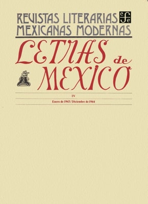 Letras de Mexico IV, enero de 1943-diciembre de 1944